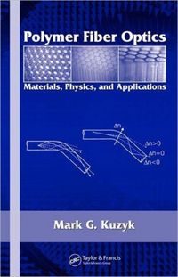 Produktbild: Kuzyk, M: Polymer Fiber Optics