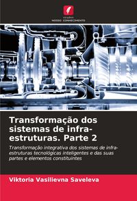 Produktbild: Transforma&ccedil;&atilde;o dos sistemas de infra-estruturas. Parte 2