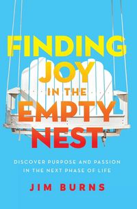 Produktbild: Finding Joy in the Empty Nest