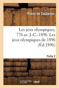 Produktbild: Les jeux olympiques, 776 av. J.-C.-1896. Partie 2