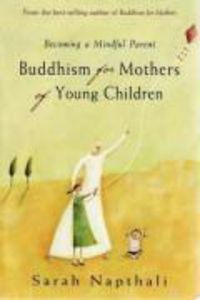 Produktbild: Buddhism for Mothers of Young Children: Becoming a Mindful Parent
