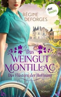 Produktbild: Das Weingut Montillac - Das Fl&uuml;stern der Hoffnung