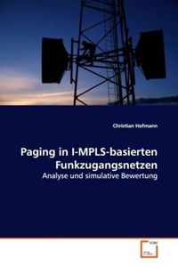 Bild vom Artikel Hofmann, C: Paging in I-MPLS-basierten Funkzugangsnetzen vom Autor Christian Hofmann