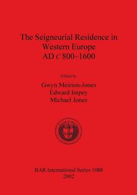 Produktbild: The Seigneurial Residence in Western Europe AD c 800-1600