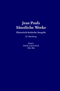 Produktbild: Jean Pauls S&auml;mtliche Werke. Vierte Abteilung: Briefe an Jean Paul / 1815 bis 1819