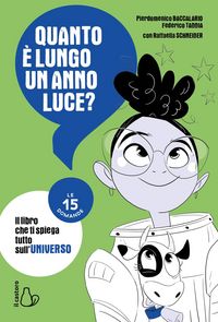 Produktbild: Quanto &egrave; lungo un anno luce? Le 15 domande