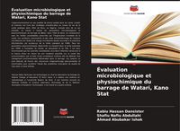 Produktbild: &Eacute;valuation microbiologique et physiochimique du barrage de Watari, Kano Stat