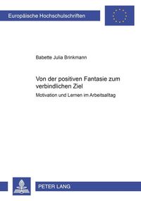 Produktbild: Von der positiven Fantasie zum verbindlichen Ziel