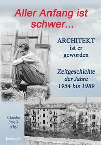 Produktbild: Hans H&uuml;fner: Aller Anfang ist schwer ... Architekt ist er geworden