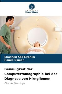 Produktbild: Genauigkeit der Computertomographie bei der Diagnose von Hirngliomen