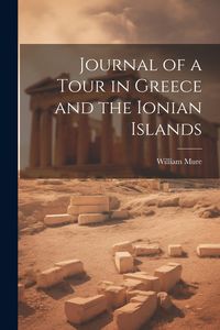 Produktbild: Journal of a Tour in Greece and the Ionian Islands