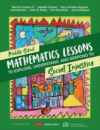 Produktbild: Middle School Mathematics Lessons to Explore, Understand, and Respond to Social Injustice