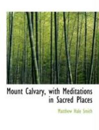Produktbild: Mount Calvary, with Meditations in Sacred Places