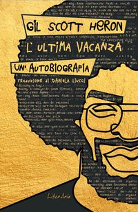Produktbild: L' ultima vacanza. Un'autobiografia