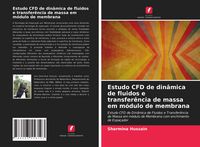 Produktbild: Estudo CFD de din&acirc;mica de fluidos e transfer&ecirc;ncia de massa em m&oacute;dulo de membrana