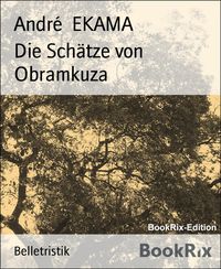 Produktbild: Die Sch&auml;tze von Obramkuza