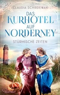 Produktbild: Das Kurhotel auf Norderney - Stürmische Zeiten