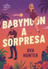 Produktbild: Babymoon a sorpresa. Quando l'amore arriva senza avvisare