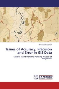 Produktbild: Issues of Accuracy, Precision and Error in GIS Data