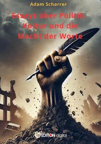 Produktbild: Essays &uuml;ber Politik, Kultur und die Macht der Worte
