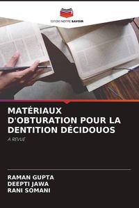Produktbild: Mat&eacute;riaux D'obturation Pour La Dentition D&eacute;cidouos