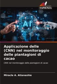 Produktbild: Applicazione delle (CNN) nel monitoraggio delle piantagioni di cacao