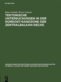 Produktbild: Tektonische Untersuchungen in der Nordost-Randzone der Zentralbalkan-Decke