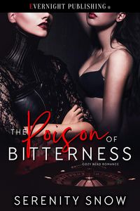 Produktbild: The Poison of Bitterness (Cozy Bend Romance, #5)