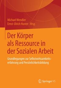Produktbild: Der K&ouml;rper als Ressource in der Sozialen Arbeit