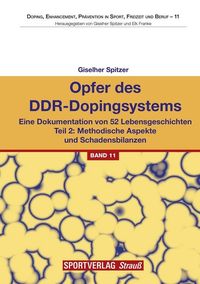 Bild vom Artikel Opfer des DDR-Dopingsystems. Teil 2 vom Autor Giselher Spitzer