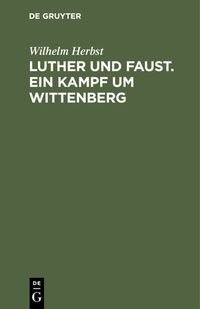 Produktbild: Luther und Faust. Ein Kampf um Wittenberg