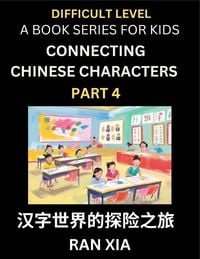 Produktbild: Simplified Chinese Characters for Kids (Part 4)- Difficult Level Test Series for Children to Recognize Chinese Characters by Column Matching, Suitable for HSK All Levels, Fast Learn Reading Mandarin Chinese Language, Culture, History with Simplified Chara