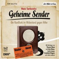 Bild vom Artikel Geheime Sender vom Autor Hans Sarkowicz
