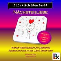 Produktbild: Gl&uuml;cklich leben - Band 4: N&auml;chstenliebe