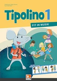 Produktbild: Tipolino 1 - Fit in Musik, Sch&uuml;lerbuch, Ausgabe Schweiz