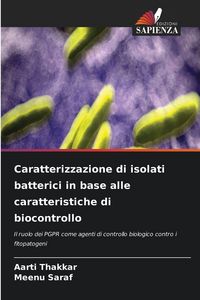 Produktbild: Caratterizzazione di isolati batterici in base alle caratteristiche di biocontrollo