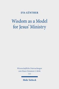 Produktbild: Wisdom as a Model for Jesus' Ministry
