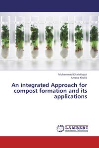 Produktbild: An integrated Approach for compost formation and its applications