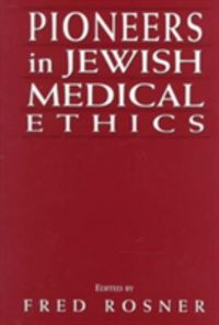 Produktbild: Pioneers in Jewish Medical Ethics
