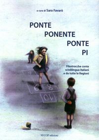 Produktbild: Ponte ponente ponte pi. Filastrocche conte scioglilingua italiani e da tutte le regioni