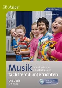 Produktbild: Musik fachfremd unterrichten - Die Basis 1-4