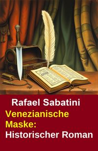 Produktbild: Venezianische Maske: Historischer Roman