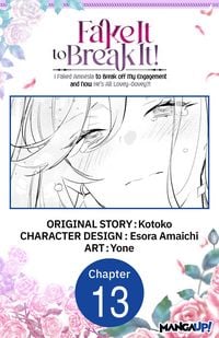 Produktbild: Fake It to Break It! I Faked Amnesia to Break off My Engagement and Now He's All Lovey-Dovey?! #013