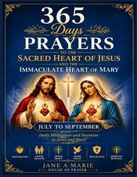 Produktbild: 365 Days Prayers To The Sacred Heart Of Jesus and The Immaculate Heart Of Mary