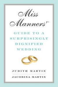 Produktbild: Miss Manners' Guide to a Surprisingly Dignified Wedding
