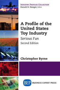 Produktbild: A Profile of the United States Toy Industry, Second Edition