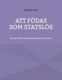 Produktbild: Att f&ouml;das som statsl&ouml;s