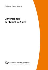 Bild vom Artikel Dimension der Moral im Spiel vom Autor Christian Klager