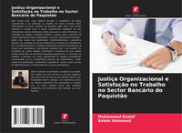 Produktbild: Justi&ccedil;a Organizacional e Satisfa&ccedil;&atilde;o no Trabalho no Sector Banc&aacute;rio do Paquist&atilde;o