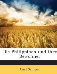 Produktbild: Semper, C: Philippinen und ihre Bewohner
